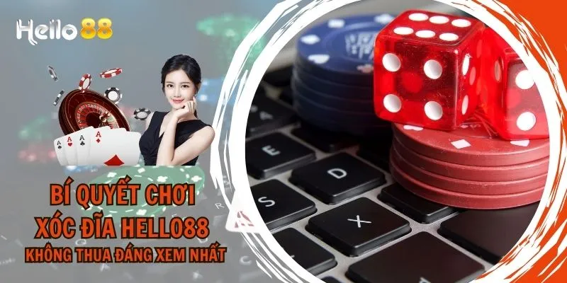 Khái niệm xóc đĩa HELLO88 là gì?