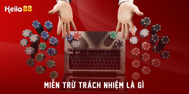 Miễn trừ trách nhiệm là gì?