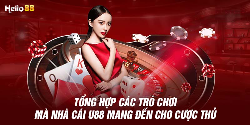 Review nhà cái U888 về các tựa game cá cược mang đến cho anh em