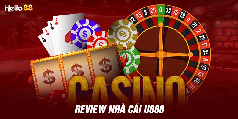 Review Nhà Cái U888 - Điểm Đến Hoàn Hảo Của Anh Em Cược Thủ